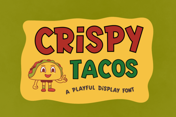 Crispy Tacos: Injecting Playful Energy into Your Typography