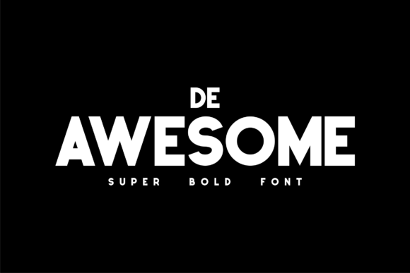 De Awesome: A Font for Modern Design