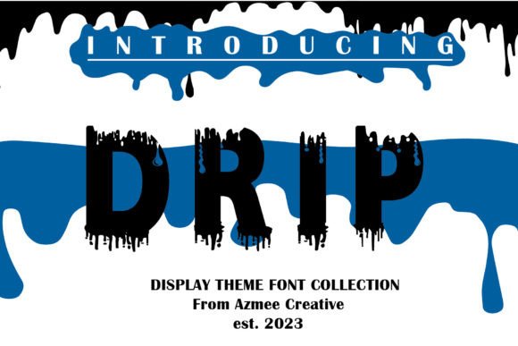 Drip Font: A Thick, Distinct Display Type for Bold Designs