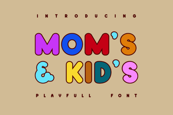 Mom s Kid s: A Vintage Font for Authentic Design